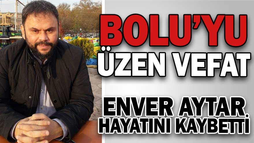 BOLUYU ÜZEN VEFAT Köroğlu Gazetesi Bolu son dakika haberler