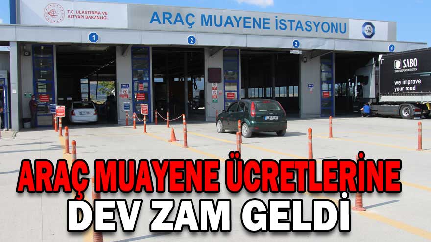 ARAÇ MUAYENE ÜCRETLERİNE REKOR ZAM İŞTE 2023 TE ÖDENECEK TUTAR