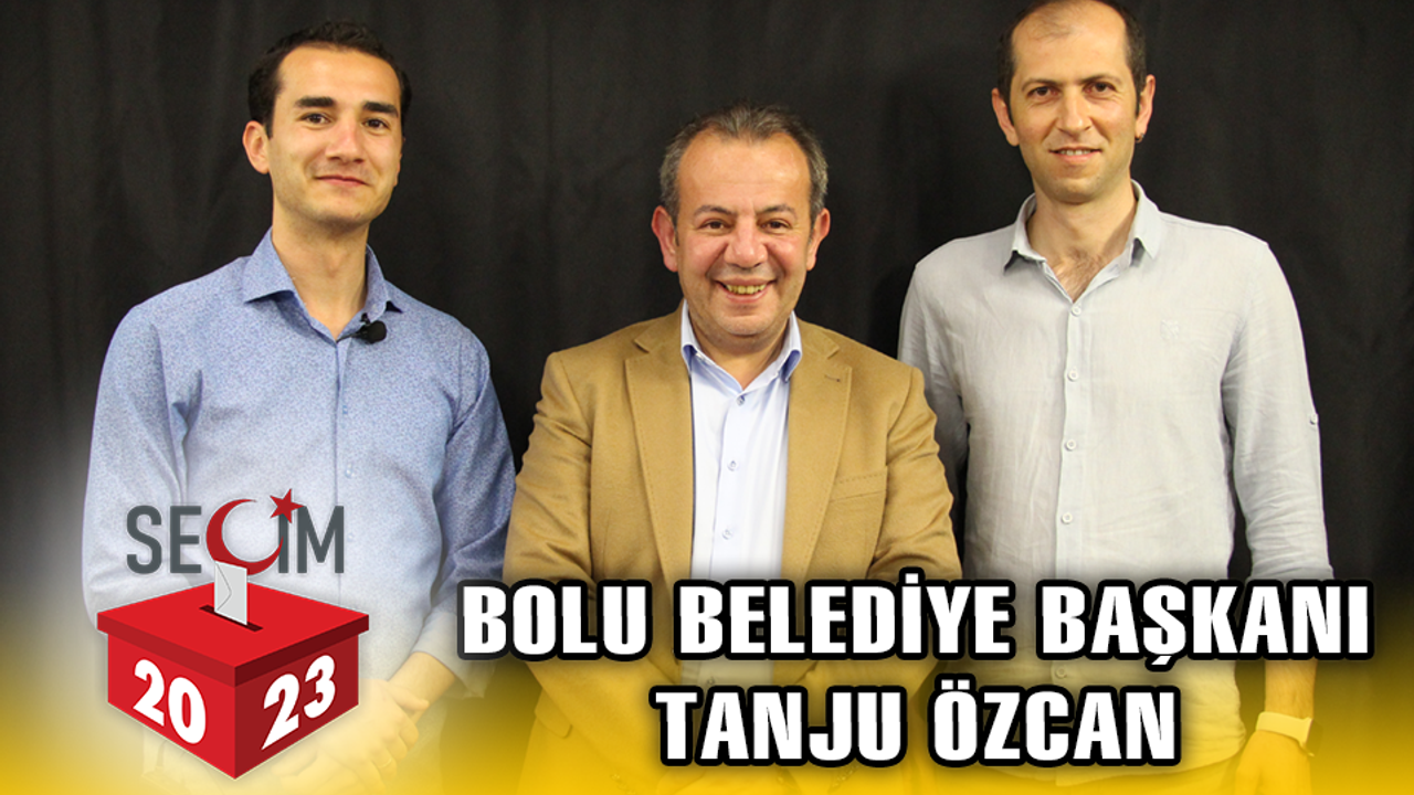 SEÇİM 2023 15. BÖLÜM - Konuk Bolu Belediye Başkanı Tanju Özcan