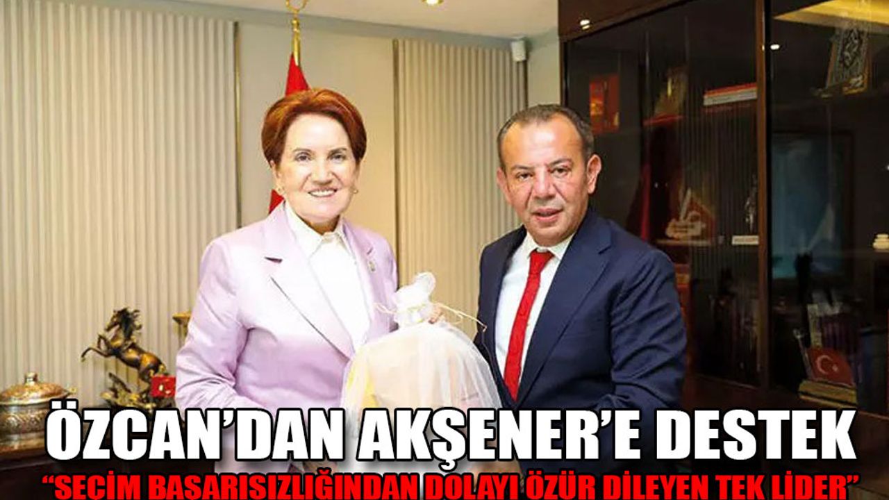 Başkan Özcan’dan İYİ Parti Lideri Akşener’e destek