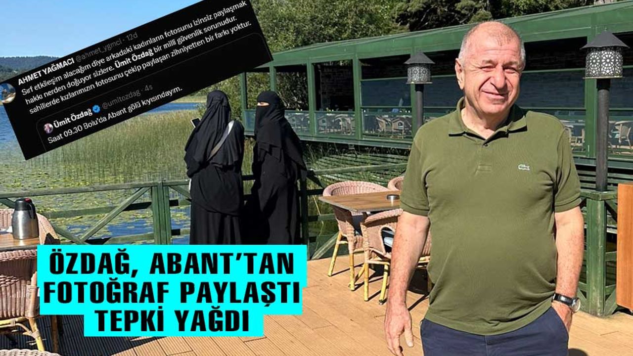 Ümit Özdağ, Abant'tan iki fotoğraf paylaştı