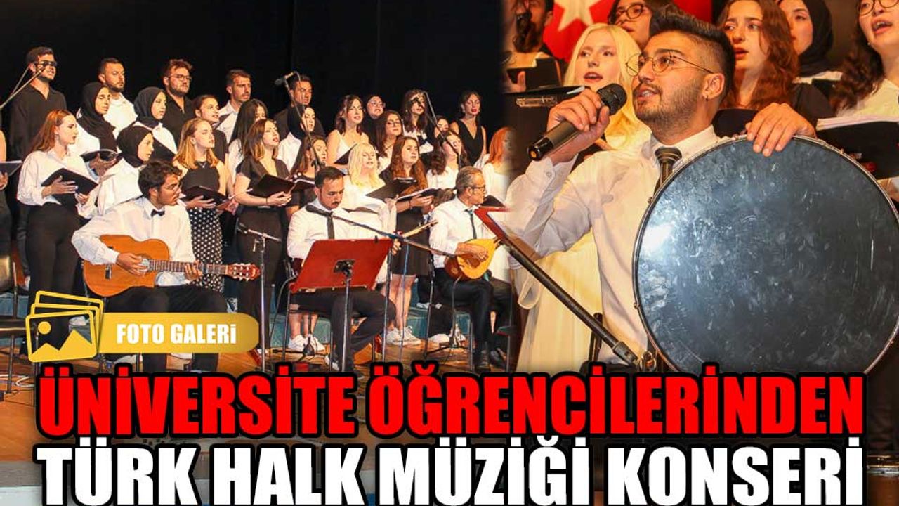 Üniversite Öğrencilerinden Türk Halk Müziği Konseri