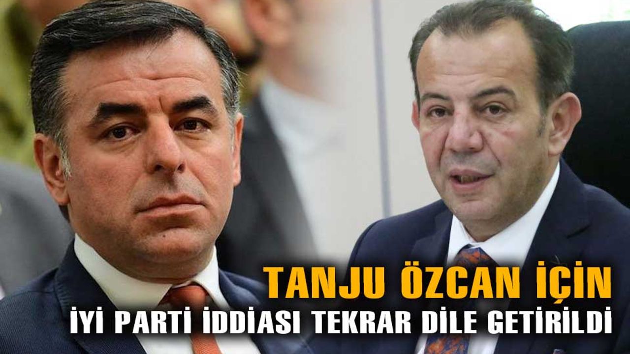 Barış Yarkadaş, Tanju Özcan'ın İYİ Parti'den aday olacağını iddia etti