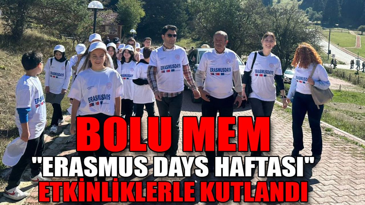 BOLU MEM ''ERASMUS DAYS HAFTASI'' ETKİNLİKLERLE KUTLANDI