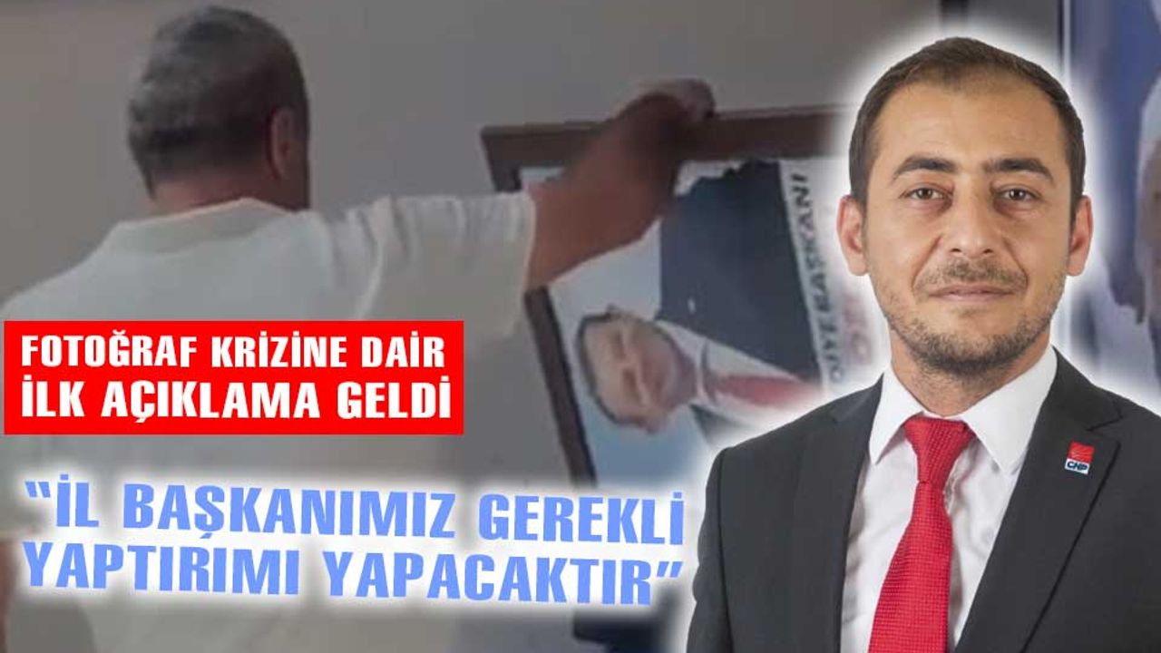 CHP Merkez İlçe Başkanı Çetin Uç, fotoğraf krizine değindi