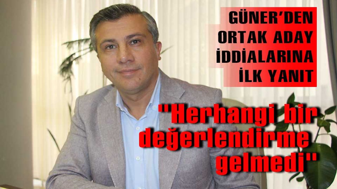 AK Parti Bolu İl Başkanı Güner, ortak aday iddialarına yanıt verdi
