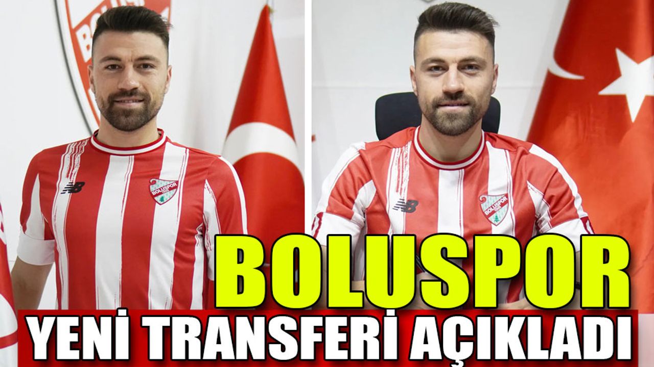 Boluspor yeni transferi açıkladı