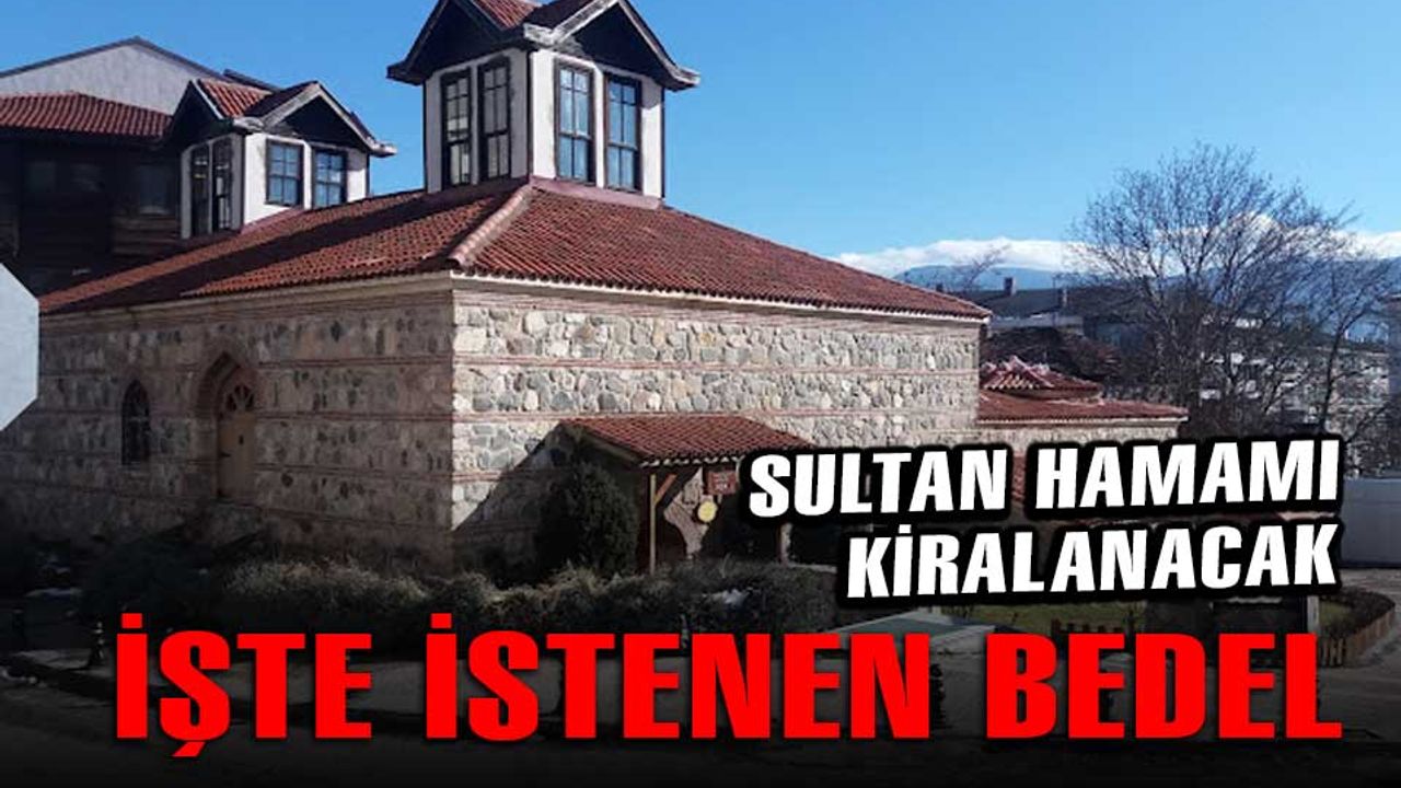 Bolu'daki Sultan Hamamı kiraya verilecek