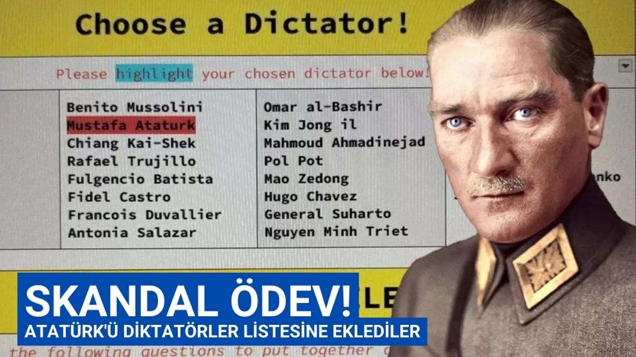 Skandal ödev! Atatürk'ü diktatörler listesine eklediler