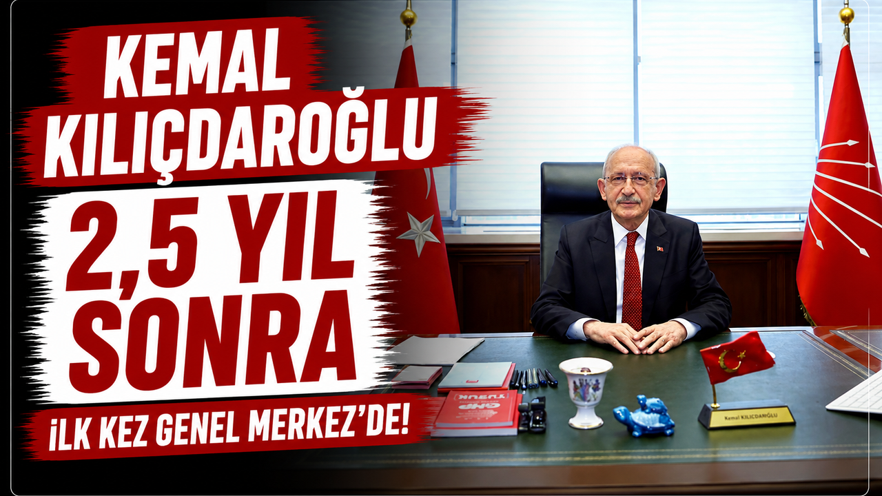 Kemal Kılıçdaroğlu 2,5 yıl sonra ilk kez Genel Merkez'de!