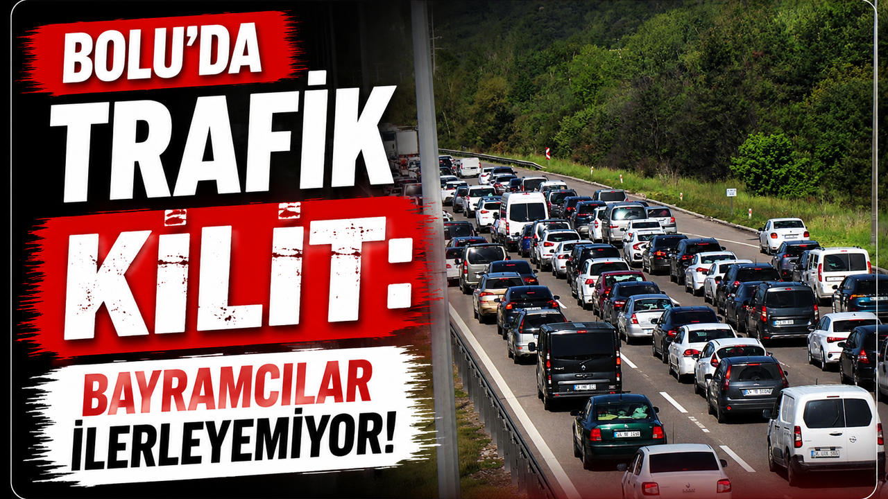 Bolu'da trafik kilit: Bayramcılar ilerleyemiyor!
