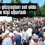 Bolu’da gözyaşları sel oldu binlerce kişi uğurladı