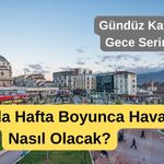 Bolu’da Bu Hafta Hava Durumu Belli Oldu
