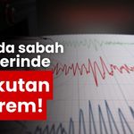 Bolu’da sabah saatlerinde korkutan deprem!