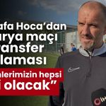 Mustafa Hoca’dan Sakarya maçı ve transfer açıklaması