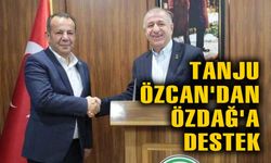 Tanju Özcan'dan, Ümit Özdağ'a destek
