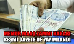 Memur maaş zammı kararı Resmi Gazete’de yayımlandı