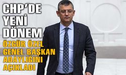 Özgür Özel, CHP genel başkanlığına adaylığını ilan etti