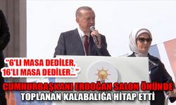 Cumhurbaşkanı Erdoğan salon önünde toplanan kalabalığa hitap etti