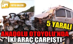 Anadolu Otoyolu’nda iki araç çarpıştı: 5 yaralı