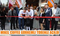 Mikel Coffee görkemli törenle açıldı