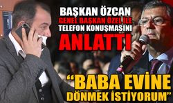 Başkan Özcan, Genel Başkan Özel ile telefon konuşmasını anlattı