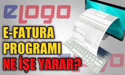 e-Fatura programı ne işe yarar?