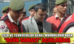 Ceza ve Tevkifevleri Genel Müdürlüğü'nden "Ogün Samast" açıklaması