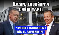 Başkan Özcan, Cumhurbaşkanı Erdoğan'a çağrı yaptı