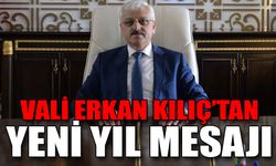 Vali Erkan Kılıç’tan Yeni Yıl Mesajı