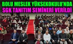 Bolu Meslek Yüksekokulu’nda SGK tanıtım semineri büyük ilgi gördü