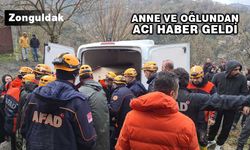 Zonguldak’ta, anne ve oğlunun cenazeleri çıkarıldı