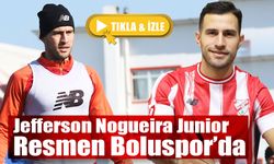 Jefferson Nogueira Junior resmen Boluspor’da