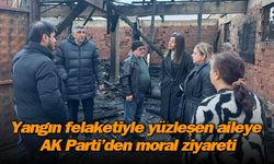 Yangın felaketiyle yüzleşen aileye, AK Parti'den moral ziyaret
