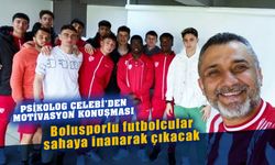 Psikolog Çelebi'den Bolusporlu futbolculara motivasyon