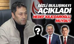 Çuhadar'dan gizli buluşma açıklaması: Hedef Kılıçdaroğlu mu?