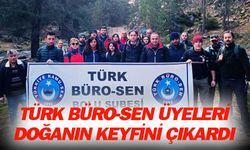 Türk Büro Sen Bolu Şubesi, doğa yürüyüşü gerçekleştirdi