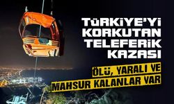 Antalya'da teleferik kazası: ölü ve yaralılar var