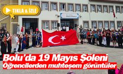 Bolu'da 19 Mayıs Şöleni öğrencilerden muhteşem görüntüler