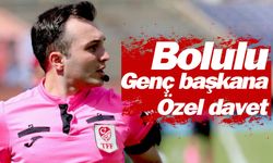 Bolulu genç başkana özel davet