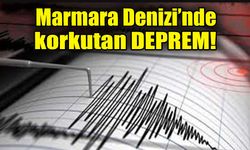 Marmara'da korkutan deprem