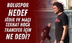 Boluspor, Iğdır FK maçına odaklandı Gülpınar, transfer için ne dedi?