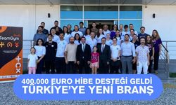 400.000 Euro hibe desteği geldi Türkiye’ye yeni branş