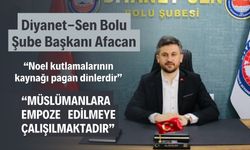Diyanet-Sen Bolu Şube Başkanı Afacan: “Noel kutlamalarının kaynağı pagan dinlerdir”