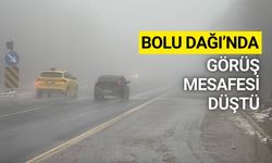 Bolu Dağı’nda yağmur ve sis etkili oluyor