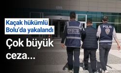 Bolu’da, 22 yıl hapis cezası olan kaçak hükümlü yakalandı