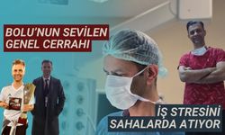 Bolu’nun sevilen genel cerrahı iş stresini sahalarda atıyor