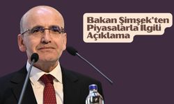 Bakan Şimşek'ten Piyasalarla İlgili Açıklama