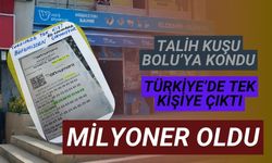 Talih kuşu Bolu’ya kondu Türkiye’de tek kişiye çıktı milyoner oldu