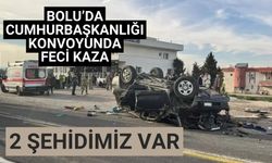 Bolu’da Cumhurbaşkanlığı konvoyunda feci kaza 2 şehidimiz var